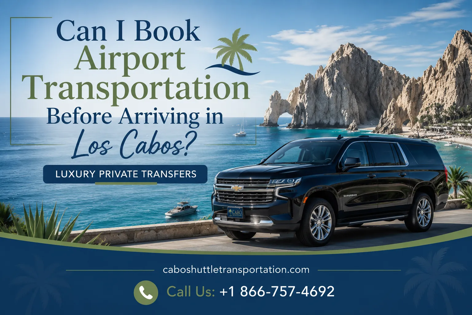 Can I Book Airport Transportation Before Arriving in Los Cabos Luxury Private Transfers_resultado