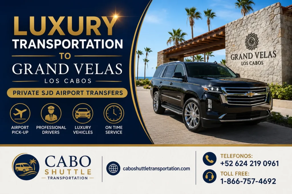 Luxury Transportation to Grand Velas Los Cabos Private SJD Airport Transfers_resultado