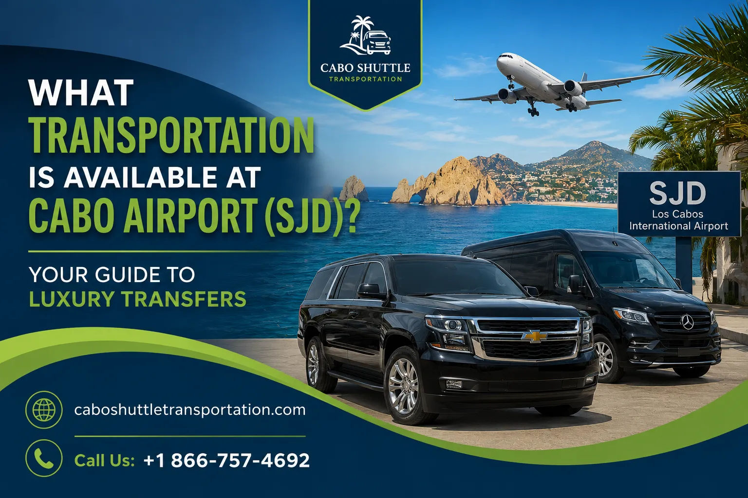 What Transportation Is Available at Cabo Airport (SJD) Your Guide to Luxury Transfers_resultado